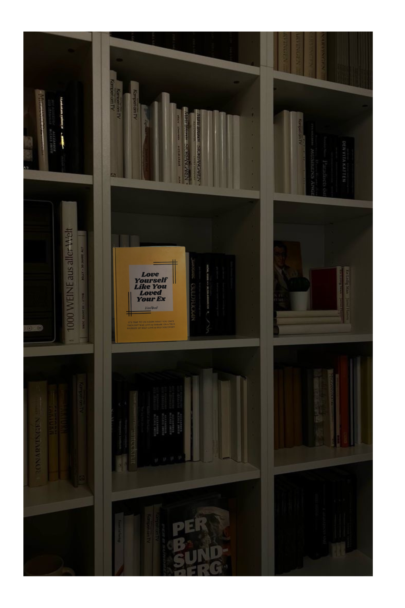 Love Yourself Like You Loved Your Ex- E-Book